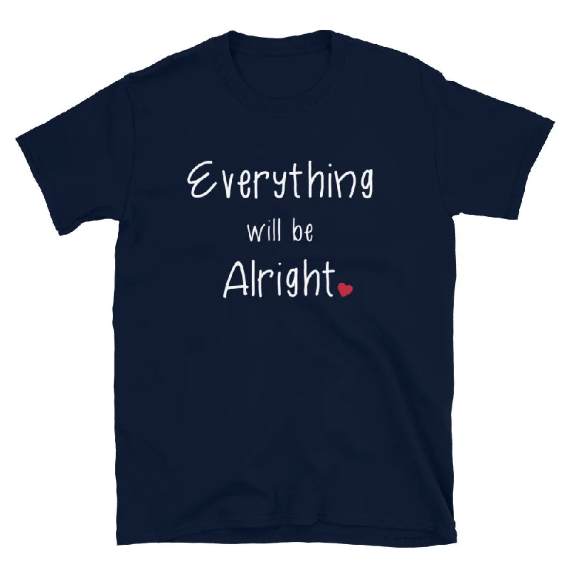 - Cat stress soothing sprayEverything Will Be Alright T-Shirt